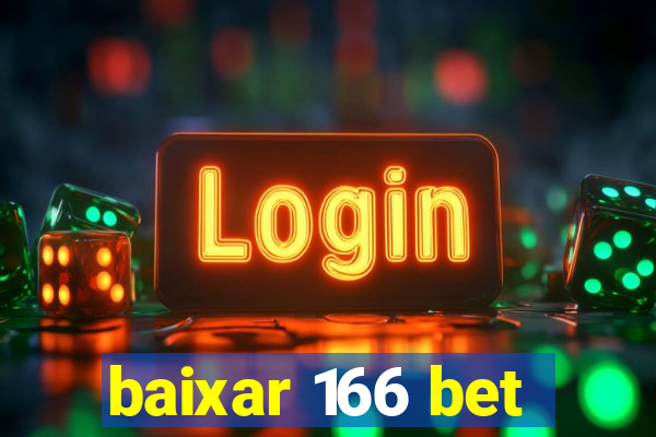 baixar 166 bet